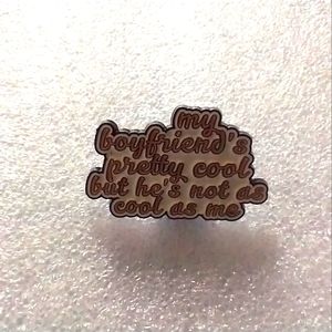 🧁 3/$30 My Boyfriend's Pretty Cool But Not As Cool Lana Del Rey Enamel Pin NEW